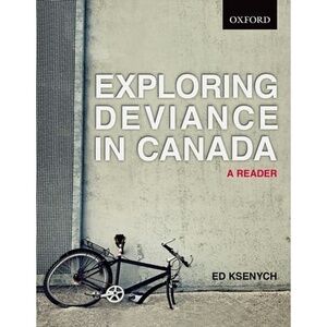 Exploring DEVIANCE IN CANADA A Reader Ksenych TextBook University Text